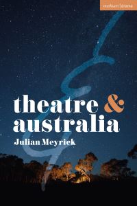 Book Cover for Theatre & Australia by Julian Meyrick