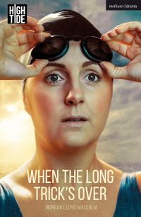 Book Cover for When the Long Trick's Over by Morgan Lloyd Malcolm