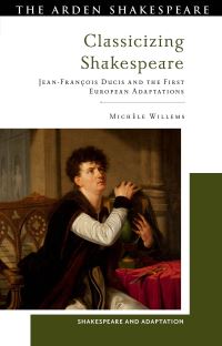 Book Cover for Classicizing Shakespeare by Michèle Willems