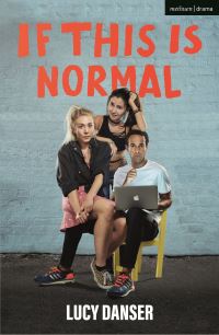 Book Cover for If This Is Normal by Lucy Danser