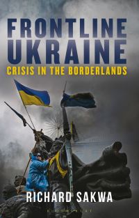 Book Cover for Frontline Ukraine by Richard Sakwa
