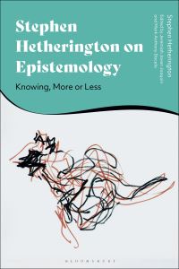 Book Cover for Stephen Hetherington on Epistemology by Stephen Cade Hetherington