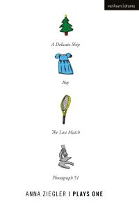 Book Cover for Plays One by Anna Ziegler, Anna Ziegler