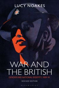 Book Cover for War and the British by Lucy Noakes