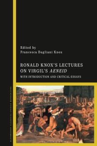 Book Cover for Ronald Knox's Lectures on Virgil's Aeneid by Ronald Arbuthnott Knox