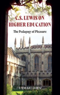 Book Cover for C.S. Lewis on Higher Education by Stewart Goetz
