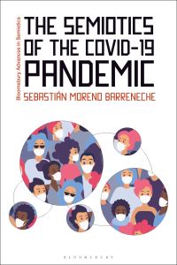 Book Cover for The Semiotics of the COVID-19 Pandemic by Sebastián Moreno Barreneche