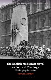Book Cover for The English Modernist Novel as Political Theology by Charles Andrew