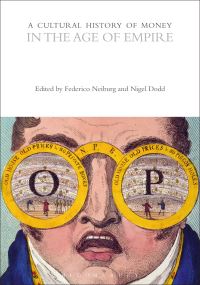Book Cover for A Cultural History of Money in the Age of Empire by Federico B Neiburg, Nigel Dodd