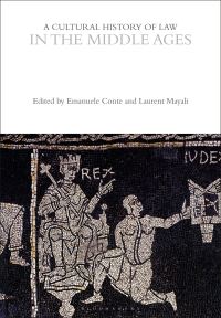 Book Cover for A Cultural History of Law in the Middle Ages by Emanuele Conte, Laurent Mayali