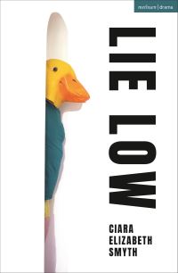Book Cover for Lie Low by Ciara Elizabeth Smyth