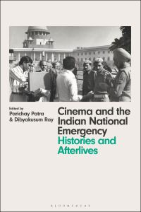 Book Cover for Cinema and the Indian National Emergency by Parichay Patra, Dibyakusum Ray