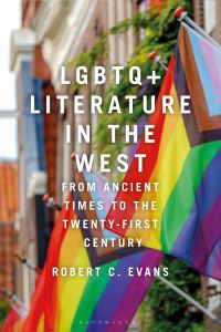 Book Cover for LGBTQ+ Literature in the West by Robert C Evans