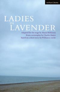 Book Cover for Ladies in Lavender by Shaun McKenna, Charles Dance, William John Locke