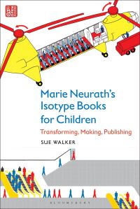 Book Cover for Marie Neurath's Isotype Books for Children by Sue Walker