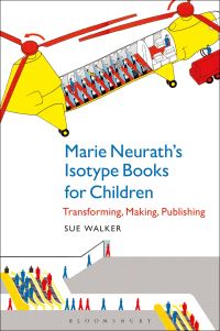 Book Cover for Marie Neurath's Isotype Books for Children by Sue Walker