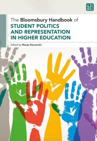 Book Cover for The Bloomsbury Handbook of Student Politics and Representation in Higher Education by Dr Manja Klemencic