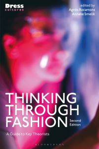 Book Cover for Thinking Through Fashion by Agnès Rocamora, Anneke Smelik
