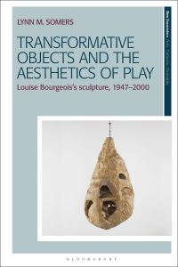 Book Cover for Transformative Objects and the Aesthetics of Play by Lynn M Somers