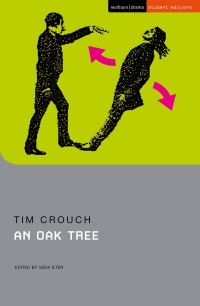 Book Cover for An Oak Tree by Tim Crouch