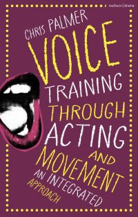 Book Cover for Voice Training Through Acting and Movement by Chris Palmer