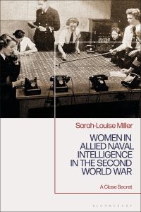 Book Cover for Women in Allied Naval Intelligence in the Second World War by SarahLouise Miller