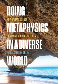 Book Cover for Doing Metaphysics in a Diverse World by Stephen Green