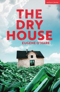 Book Cover for The Dry House by Eugene OHare