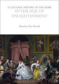 Book Cover for A Cultural History of the Home in the Age of Enlightenment by Clive Edwards