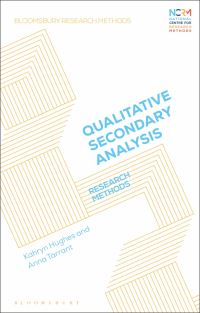 Book Cover for Doing Qualitative Secondary Analysis by Dr Kahryn Hughes, Professor Anna Tarrant