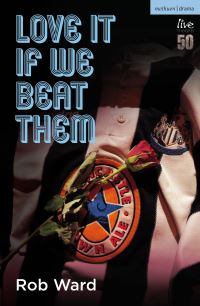 Book Cover for Love It If We Beat Them by Rob Ward