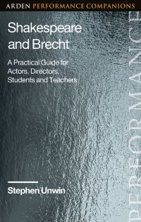 Book Cover for Shakespeare and Brecht by Stephen Unwin