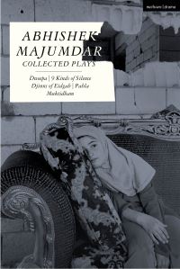 Book Cover for Abhishek Majumdar Collected Plays by Abhishek Majumdar
