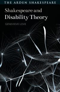 Book Cover for Shakespeare and Disability Theory by Genevieve Love