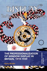 Book Cover for The Professionalization of Window Display in Britain, 1919-1939 by Kerry Meakin
