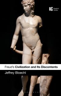 Book Cover for Freud's 'Civilization and Its Discontents' by Jeffrey Bloechl