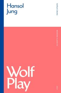 Book Cover for Wolf Play by Hansol Jung