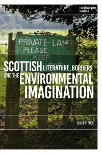 Book Cover for Scottish Literature, Borders and the Environmental Imagination by Julia Ditter