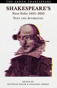 Book Cover for Shakespeare's First Folio 1623-2023 by Matthias Bauer, Angelika Zirker