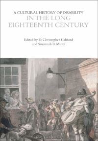 Book Cover for A Cultural History of Disability in the Long Eighteenth Century by Chris Gabbard, Susannah B Mintz