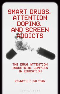 Book Cover for Smart Drugs, Attention Doping, and Screen Addicts by Kenneth J Saltman