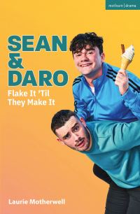 Book Cover for Sean and Daro Flake It 'Til They Make It by Laurie Motherwell