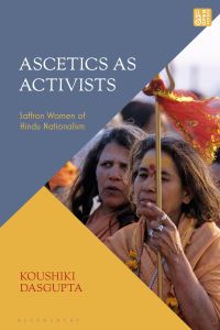 Book Cover for Ascetics As Activists by Koushiki Dasgupta