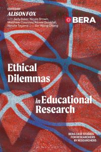 Book Cover for Ethical Dilemmas in Educational Research by British Educational Research Association