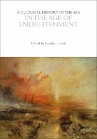 Book Cover for A Cultural History of the Sea in the Age of Enlightenment by Jonathan Lamb