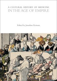 Book Cover for A Cultural History of Medicine in the Age of Empire by Jonathan Reinarz