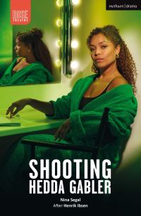 Book Cover for Shooting Hedda Gabler by Nina Segal