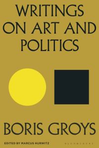 Book Cover for Writings on Art and Politics by Boris Grois