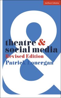 Book Cover for Theatre & Social Media by Patrick Lonergan
