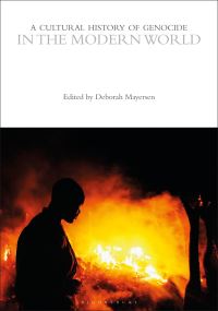Book Cover for A Cultural History of Genocide in the Modern World by Deborah Mayersen